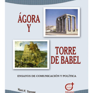 Ágora y Torre de Babel